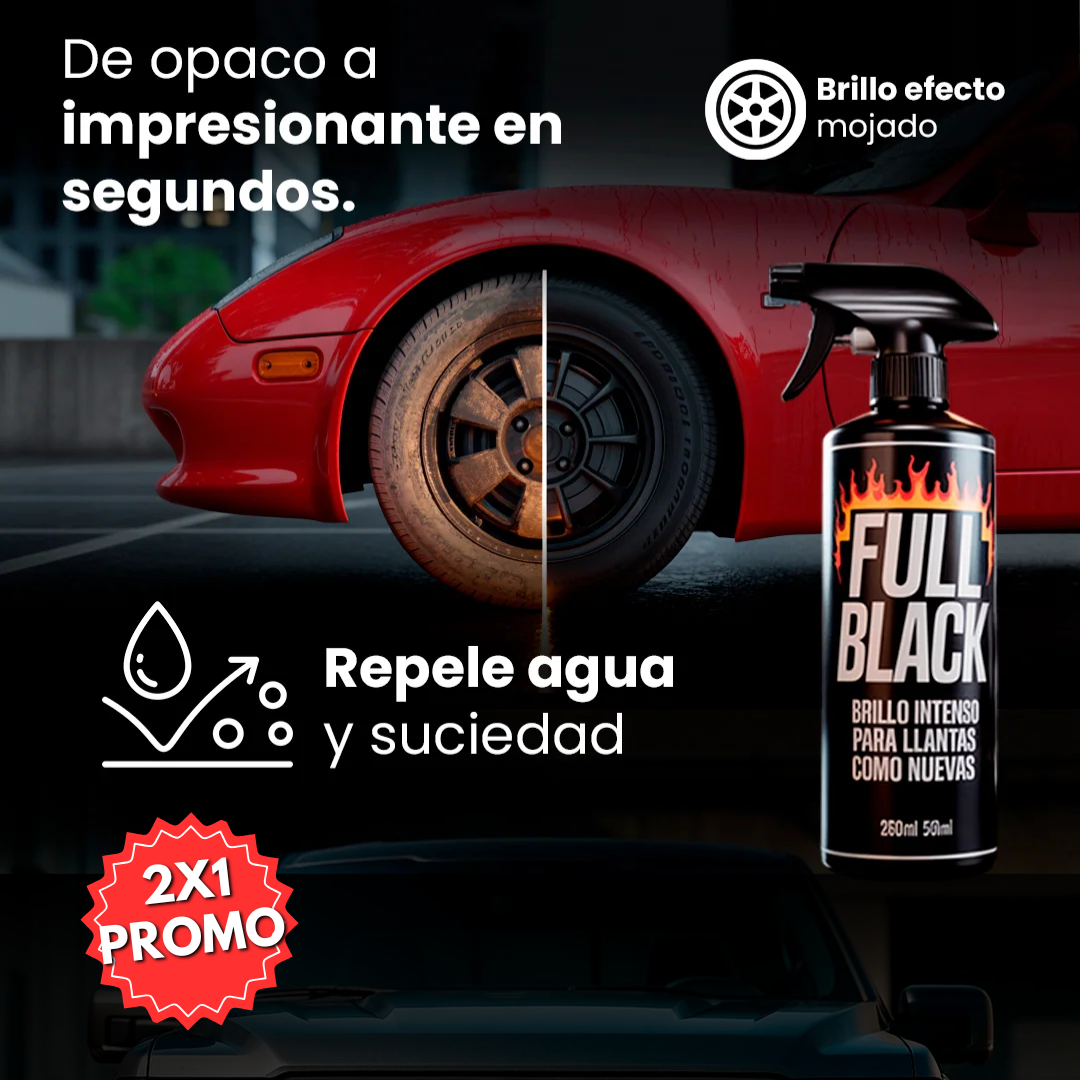 Full Black Spray Llantas: Recupera el negro intenso PROMO 2X1 🔥